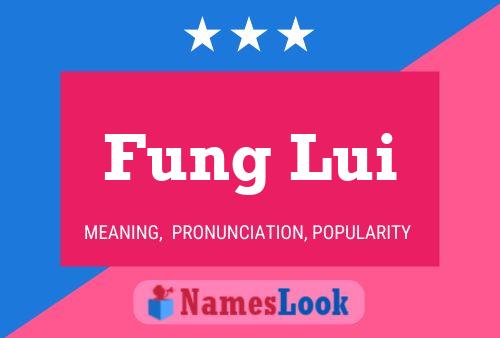 Affiche de nom Fung Lui