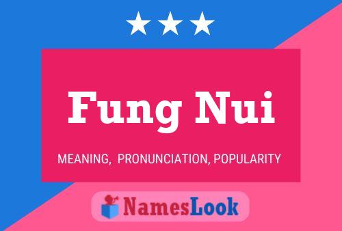 Affiche de nom Fung Nui