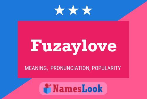 Affiche de nom Fuzaylove