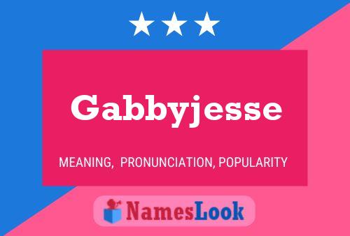 Affiche de nom Gabbyjesse