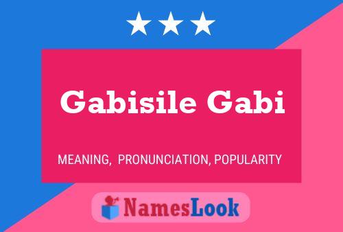 Affiche de nom Gabisile Gabi