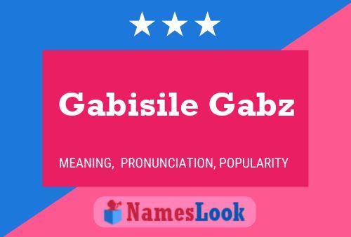 Affiche de nom Gabisile Gabz