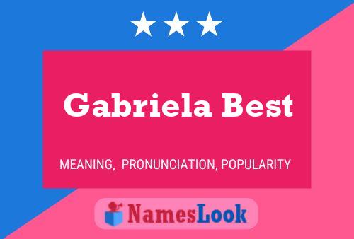 Affiche de nom Gabriela Best