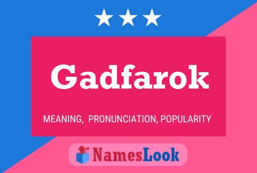 Affiche de nom Gadfarok