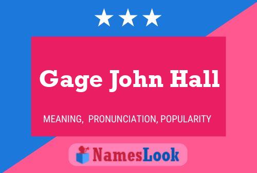 Affiche de nom Gage John Hall