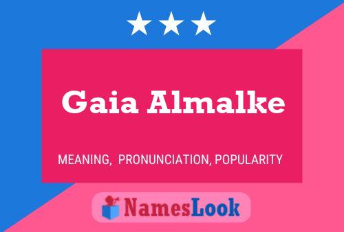 Affiche de nom Gaia Almalke