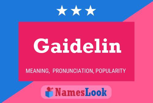 Affiche de nom Gaidelin