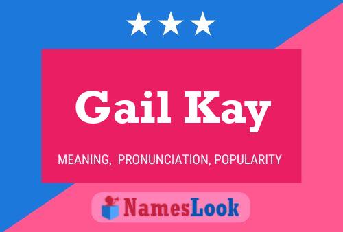 Affiche de nom Gail Kay