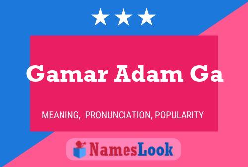 Affiche de nom Gamar Adam Ga