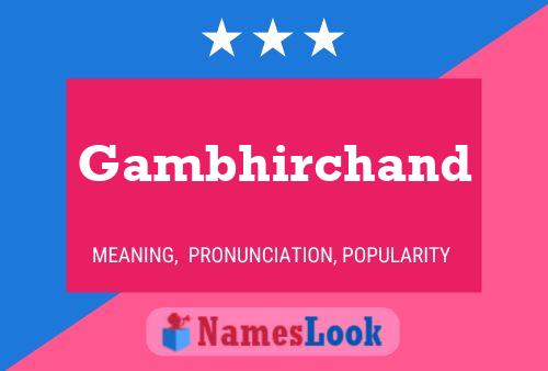 Affiche de nom Gambhirchand