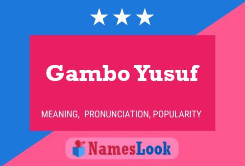 Affiche de nom Gambo Yusuf