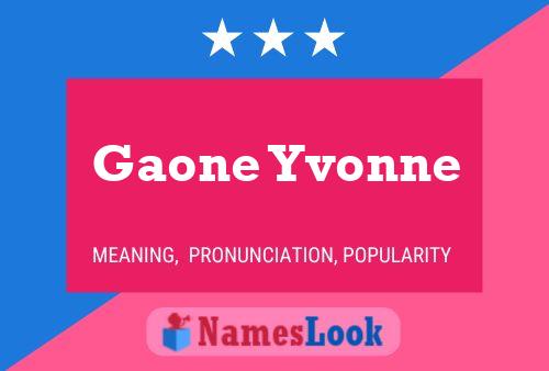 Affiche de nom Gaone Yvonne