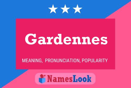 Affiche de nom Gardennes