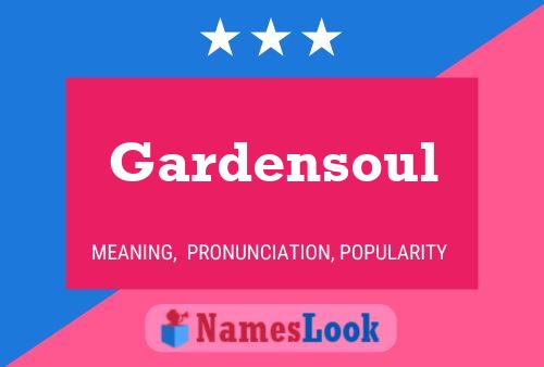 Affiche de nom Gardensoul