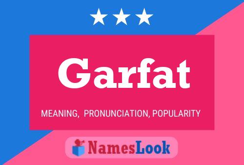 Affiche de nom Garfat