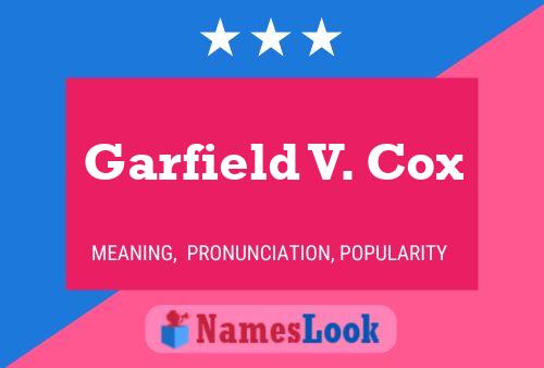 Affiche de nom Garfield V. Cox