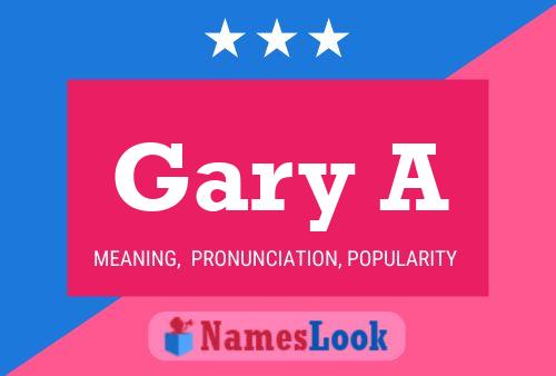 Affiche de nom Gary A