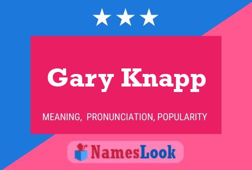 Affiche de nom Gary Knapp