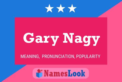 Affiche de nom Gary Nagy