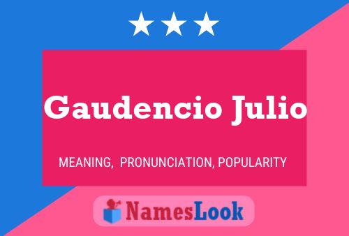 Affiche de nom Gaudencio Julio