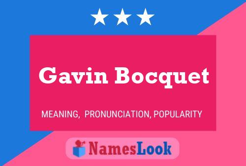 Affiche de nom Gavin Bocquet