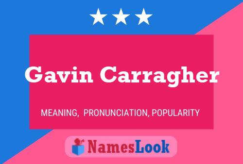 Affiche de nom Gavin Carragher