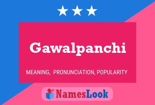 Affiche de nom Gawalpanchi