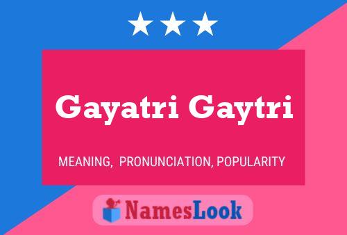 Affiche de nom Gayatri Gaytri