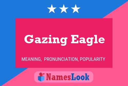 Affiche de nom Gazing Eagle