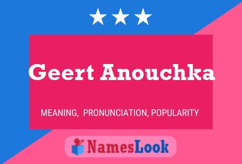 Affiche de nom Geert Anouchka