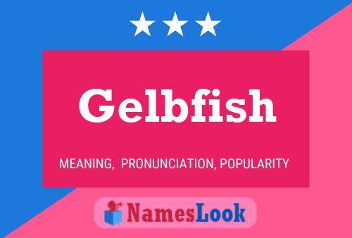 Affiche de nom Gelbfish