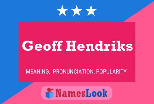 Affiche de nom Geoff Hendriks