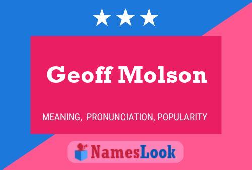 Affiche de nom Geoff Molson