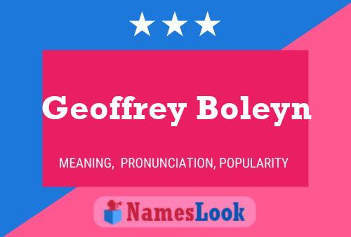 Affiche de nom Geoffrey Boleyn