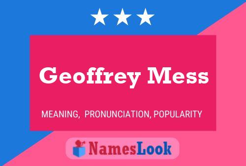 Affiche de nom Geoffrey Mess