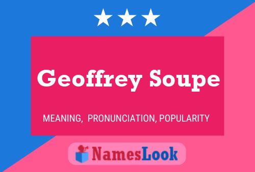 Affiche de nom Geoffrey Soupe