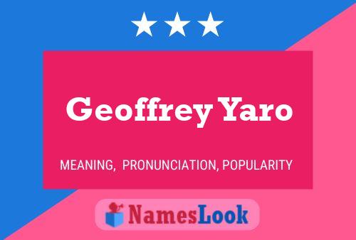 Affiche de nom Geoffrey Yaro