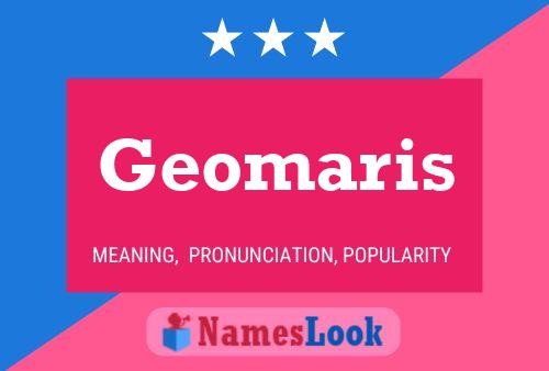 Affiche de nom Geomaris