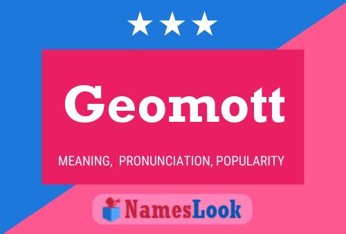 Affiche de nom Geomott