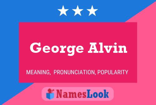 Affiche de nom George Alvin