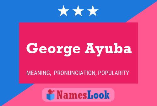 Affiche de nom George Ayuba