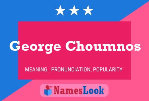 Affiche de nom George Choumnos