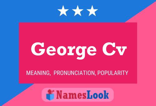 Affiche de nom George Cv