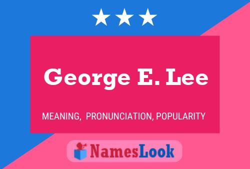 Affiche de nom George E. Lee