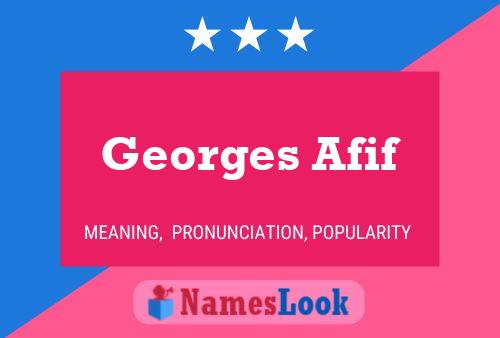 Affiche de nom Georges Afif