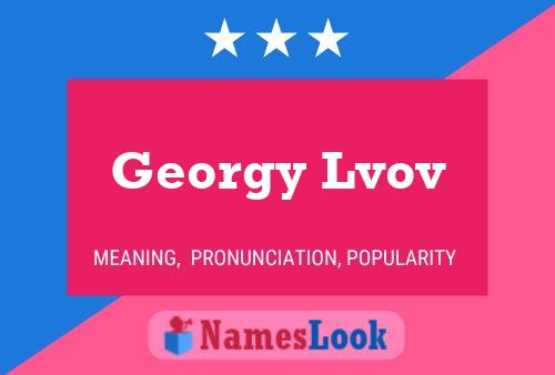 Affiche de nom Georgy Lvov