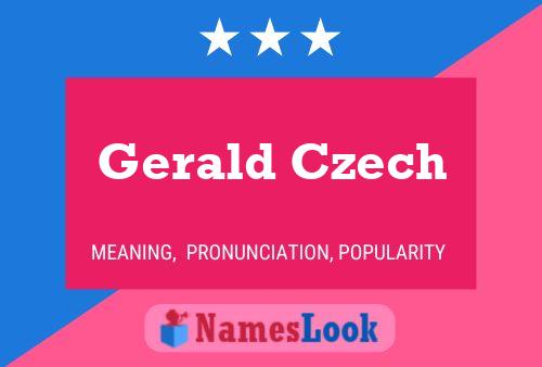 Affiche de nom Gerald Czech