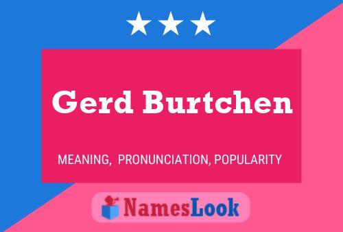 Affiche de nom Gerd Burtchen