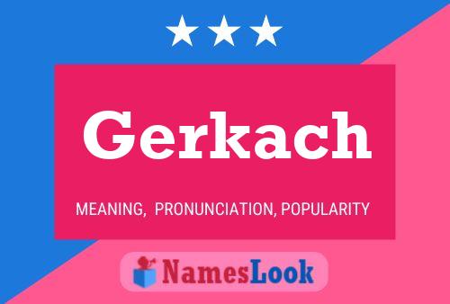 Affiche de nom Gerkach