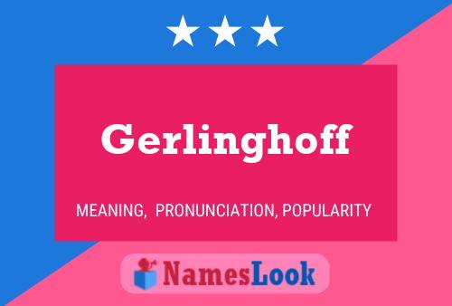 Affiche de nom Gerlinghoff